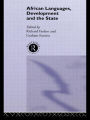 African Languages, Development and the State / Edition 1