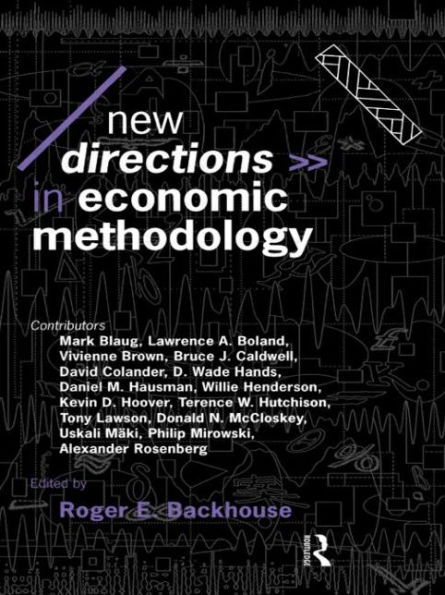 New Directions in Economic Methodology / Edition 1