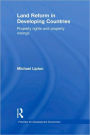 Land Reform in Developing Countries: Property Rights and Property Wrongs