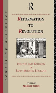 Title: Reformation to Revolution, Author: Margo Todd