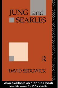 Title: Jung and Searles / Edition 1, Author: David Sedgwick