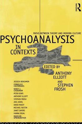 Psychoanalysis in Context: Paths between Theory and Modern Culture / Edition 1