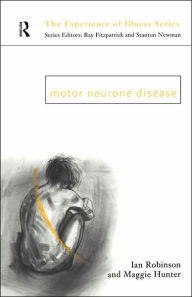 Title: Motor Neurone Disease / Edition 1, Author: Margaret Hunter