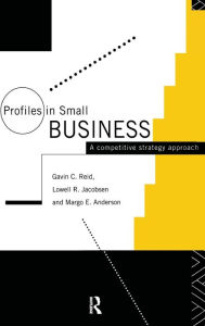 Title: Profiles in Small Business: A Competitive Strategy Approach / Edition 1, Author: Margo  Anderson