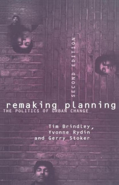 Remaking Planning: The Politics of Urban Change