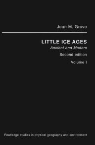 Title: The Little Ice Age / Edition 2, Author: Jean Grove