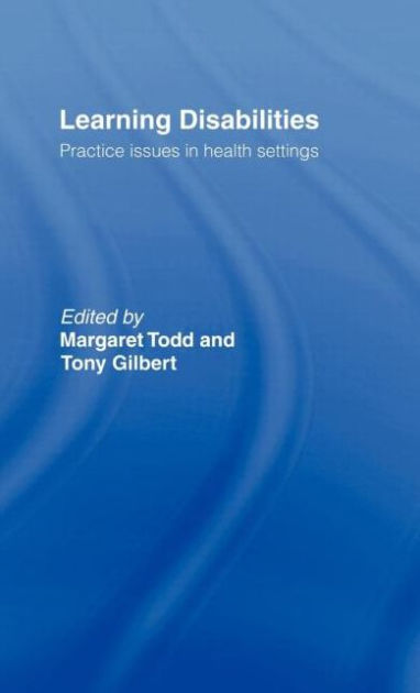 Learning Disabilities: Practice Issues in Health Settings / Edition 1 ...