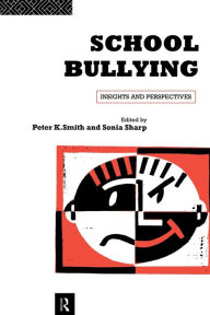 Title: School Bullying: Insights and Perspectives, Author: Sonia Sharp