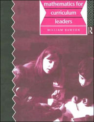 Title: Mathematics for Curriculum Leaders, Author: Bill Rawson