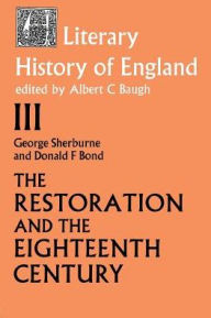 Title: The Literary History of England: Vol 3: The Restoration and Eighteenth Century (1660-1789), Author: Donald F. Bond