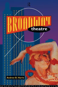Title: Broadway Theatre, Author: Andrew  Harris