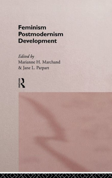 Feminism/ Postmodernism/ Development / Edition 1