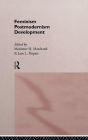 Feminism/ Postmodernism/ Development / Edition 1