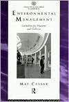 Title: Environmental Management: Guidelines for Museums and Galleries / Edition 1, Author: May Cassar