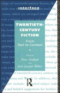 Title: Twentieth-Century Fiction: From Text to Context, Author: Peter Verdonk