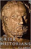 Title: The Greek Historians / Edition 1, Author: T. James Luce