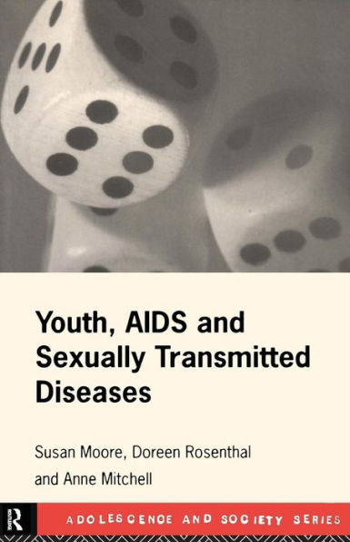 Youth, AIDS and Sexually Transmitted Diseases / Edition 1