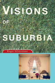 Title: Visions of Suburbia / Edition 1, Author: Roger Silverstone