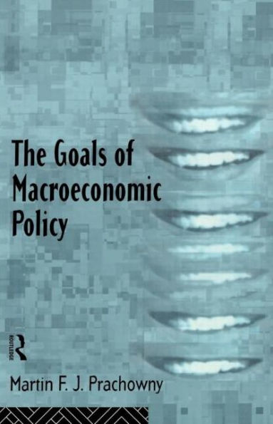 The Goals of Macroeconomic Policy