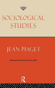 Title: Sociological Studies, Author: Jean Piaget