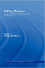 Shifting Contexts