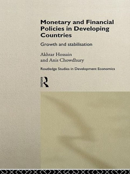 Monetary and Financial Policies in Developing Countries: Growth and Stabilization
