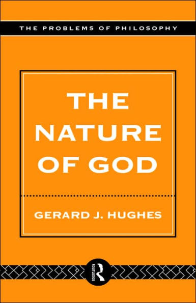 The Nature of God: An Introduction to the Philosophy of Religion / Edition 1