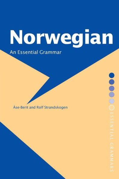 Norwegian: An Essential Grammar / Edition 1