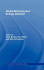 Global Warming and Energy Demand / Edition 1