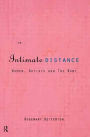 An Intimate Distance: Women, Artists and the Body / Edition 1