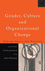 Gender, Culture and Organizational Change: Putting Theory into Practice / Edition 1