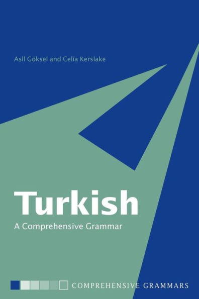 Turkish: A Comprehensive Grammar / Edition 1