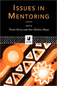 Title: Issues in Mentoring, Author: Trevor Kerry