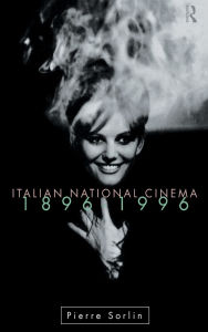 Title: Italian National Cinema, Author: Pierre Sorlin