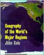 Geography of the World's Major Regions