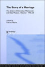 The Story of a Marriage: The letters of Bronislaw Malinowski and Elsie Masson. Vol I 1916-20 / Edition 1