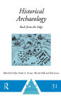 Historical Archaeology: Back from the Edge / Edition 1