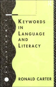 Title: Keywords in Language and Literacy, Author: Ronald Carter