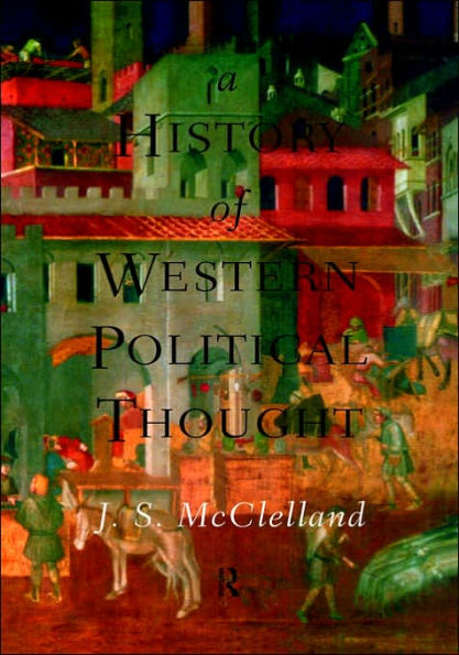 A History of Western Political Thought / Edition 1