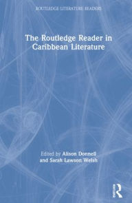Title: The Routledge Reader in Caribbean Literature / Edition 1, Author: Alison Donnell