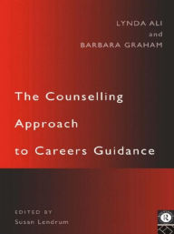 Title: The Counselling Approach to Careers Guidance, Author: Lynda Ali