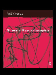 Title: Stress in Psychotherapists, Author: Ved P Varma