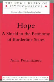 Title: Hope: A Shield in the Economy of Borderline States, Author: Anna Potamianou