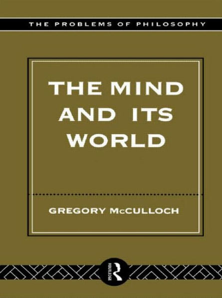 The Mind and its World / Edition 1