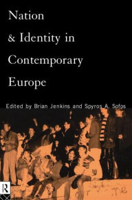Title: Nation and Identity in Contemporary Europe / Edition 1, Author: Brian Jenkins