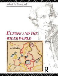 Title: Europe and the Wider World / Edition 1, Author: Bernard Waites