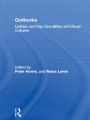 Outlooks: Lesbian and Gay Sexualities and Visual Cultures