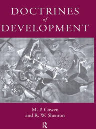 Title: Doctrines Of Development / Edition 1, Author: M. P. Cowen