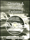 Title: Climates and Weather Explained / Edition 1, Author: Bart Geerts