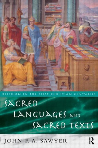 Sacred Languages and Sacred Texts / Edition 1